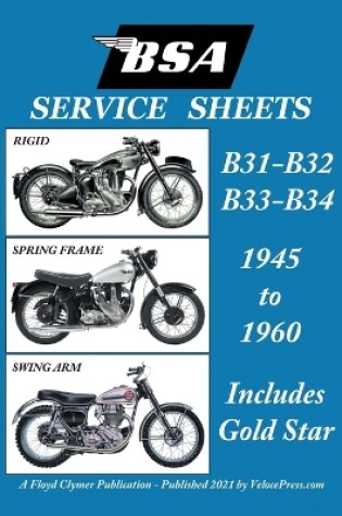 Cover of BSA B31 - B32 - B33 - B34 'Service Sheets' 1945-1960 for All Pre-Unit Rigid, Spring Frame and Swing Arm Models