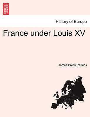 Book cover for France Under Louis XV. Volume II.