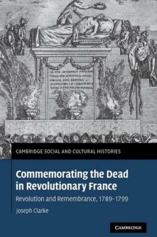 Cover of Commemorating the Dead in Revolutionary France