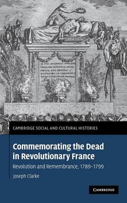 Cover of Commemorating the Dead in Revolutionary France