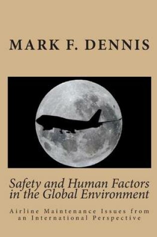 Cover of Safety and Human Factors in the Global Environment