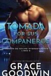 Book cover for Tomada por sus compa�eros