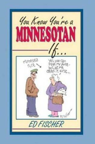 Cover of You Know You're a Minnesotan If...