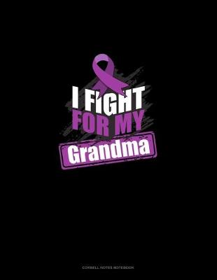 Cover of I Fight For My Grandma