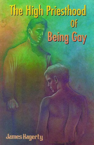 Book cover for The High Priesthood of Being Gay