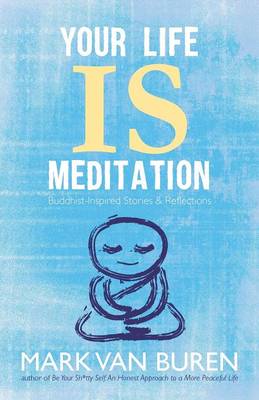 Book cover for Your Life Is Meditation