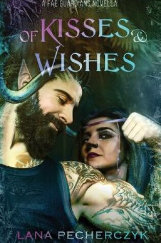 Cover of of Kisses and Wishes