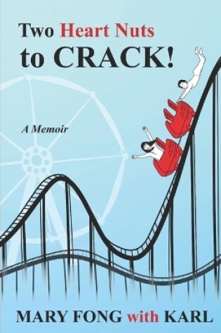 Cover of Two Heart Nuts To Crack!