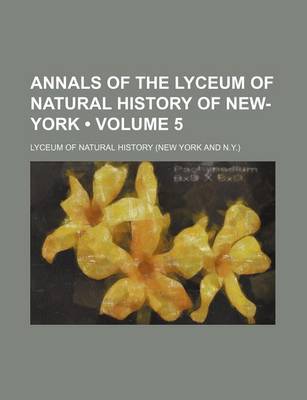 Book cover for Annals of the Lyceum of Natural History of New-York (Volume 5)