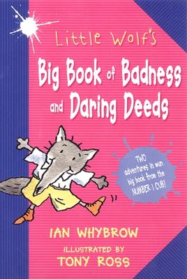 Book cover for Little Wolf’s Big Book of Badness and Daring Deeds