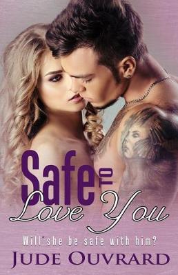 Book cover for Safe to love you