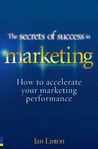 Cover of The Secrets of Success in Marketing  ePub eBook