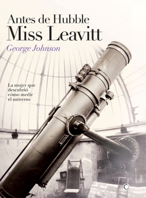 Book cover for Antes de Hubble, Miss Leavitt