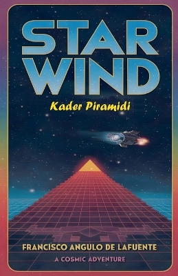 Book cover for Star Wind Kader Piramidi