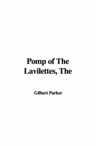 Cover of The Pomp of the Lavilettes