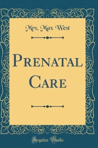 Cover of Prenatal Care (Classic Reprint)