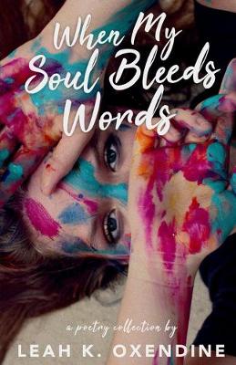 Book cover for When My Soul Bleeds Words
