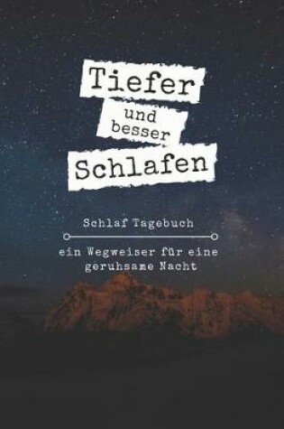 Cover of Tiefer und besser Schlafen - Schlaf Tagebuch