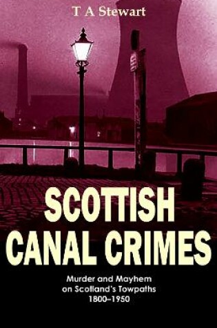 Cover of Scottish Canal Crimes