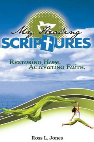 Cover of My Healing Scriptures by Ross Jones