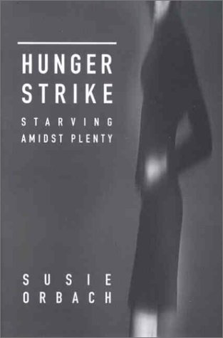 Book cover for Hunger Strike: Starving Amidst Plenty