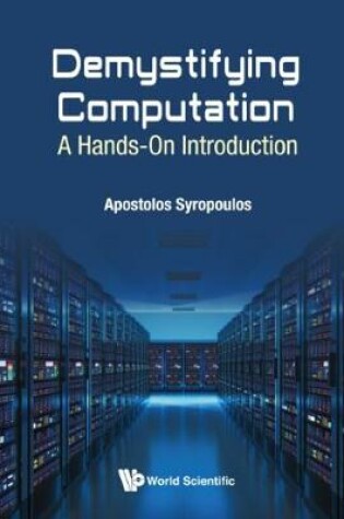 Cover of Demystifying Computation: A Hands-on Introduction