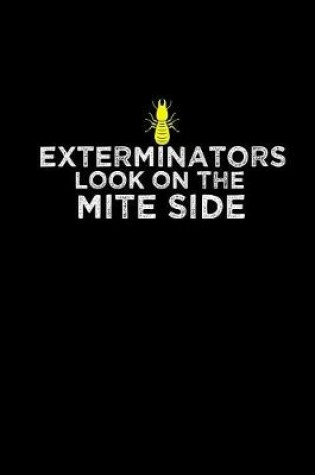 Cover of Exterminators look on the mite side