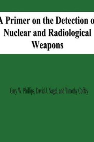 Cover of A Primer on the Detection of Nuclear and Radiological Weapons