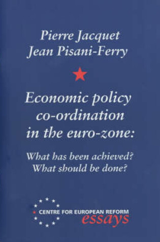 Cover of Economic Policy Co-Ordination in the Euro Zone