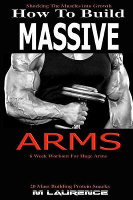 Book cover for How to Build Massive Arms