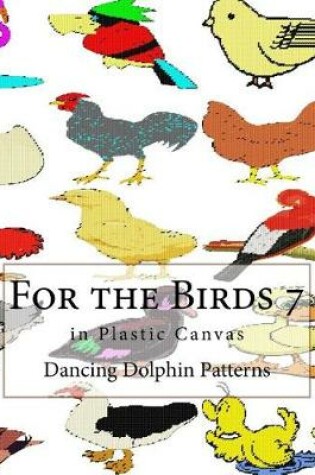 Cover of For the Birds 7