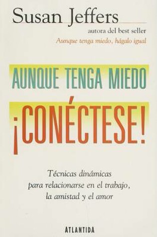 Cover of Aunque Tenga Miedo, Conectese!