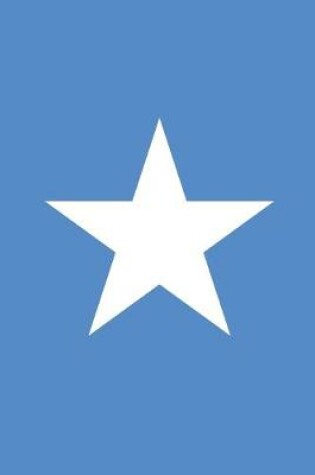 Cover of Somalia Travel Journal - Somalia Flag Notebook - Somalian Flag Book