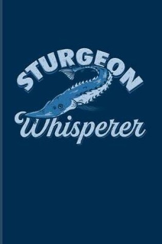 Cover of Sturgeon Whisperer