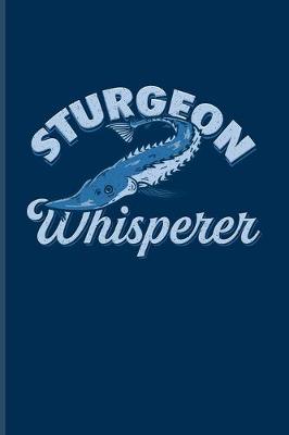 Book cover for Sturgeon Whisperer