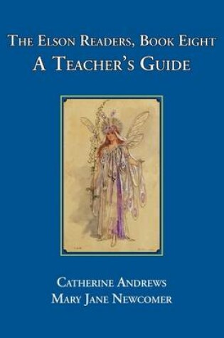 Cover of The Elson Readers: Book Eight, A Teacher's Guide