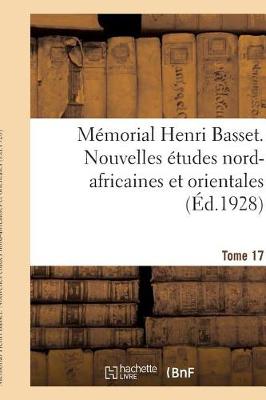 Book cover for Mémorial Henri Basset. Nouvelles Études Nord-Africaines Et Orientales,