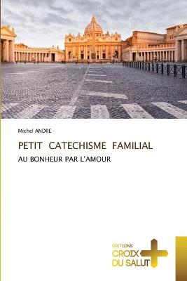 Book cover for Petit Catechisme Familial