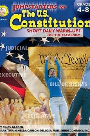 Cover of Jumpstarters for the U.S. Constitution, Grades 4 - 8