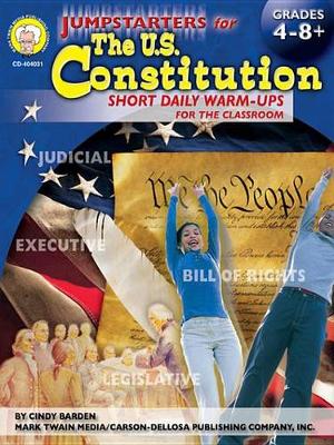 Cover of Jumpstarters for the U.S. Constitution, Grades 4 - 8