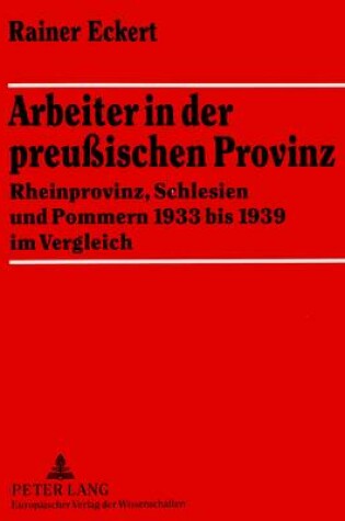 Cover of Arbeiter in Der Preussischen Provinz