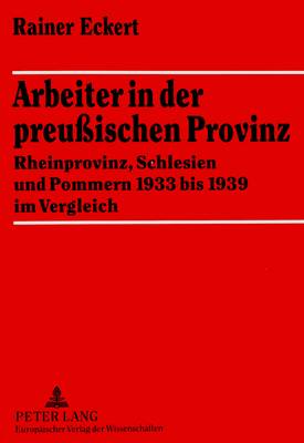 Book cover for Arbeiter in Der Preussischen Provinz