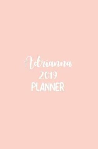 Cover of Adrianna 2019 Planner