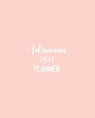 Book cover for Adrianna 2019 Planner