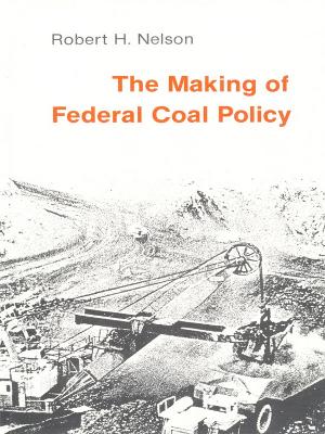 Book cover for The Making of Federal Coal Policy