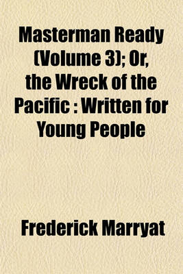 Book cover for Masterman Ready (Volume 3); Or, the Wreck of the Pacific