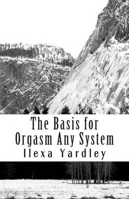 Book cover for The Basis for Orgasm Any System