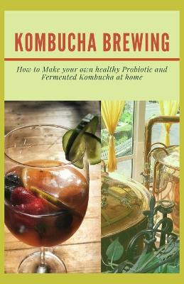 Book cover for Kombucha Brewing