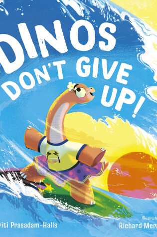 Cover of Dinos Don't Give Up!