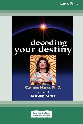 Book cover for Decoding Your Destiny [Standard Large Print 16 Pt Edition]